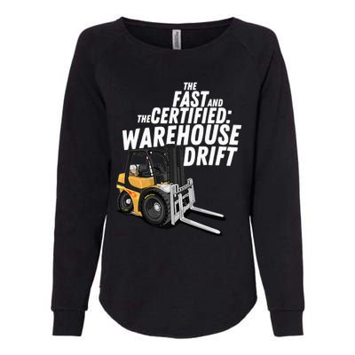 The Fast And The Certified Warehouse Drift Forklift Operator Womens California Wash Sweatshirt