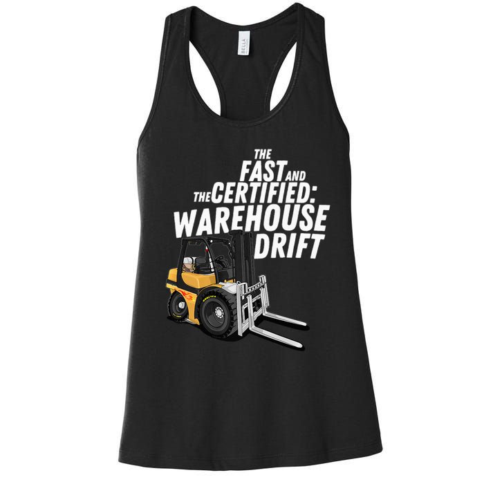 The Fast And The Certified Warehouse Drift Forklift Operator Women's Racerback Tank