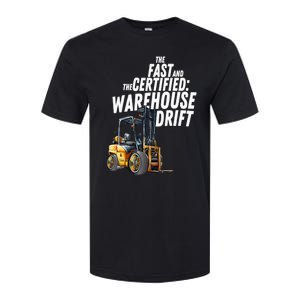 The Fast And The Certified Warehouse Drift Forklift Operator Softstyle CVC T-Shirt