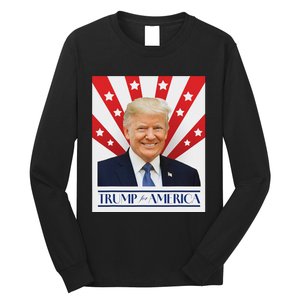 Trump For America 2024 Presidential Election Long Sleeve Shirt