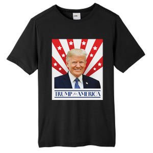 Trump For America 2024 Presidential Election Tall Fusion ChromaSoft Performance T-Shirt