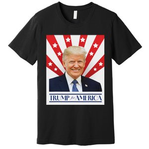 Trump For America 2024 Presidential Election Premium T-Shirt