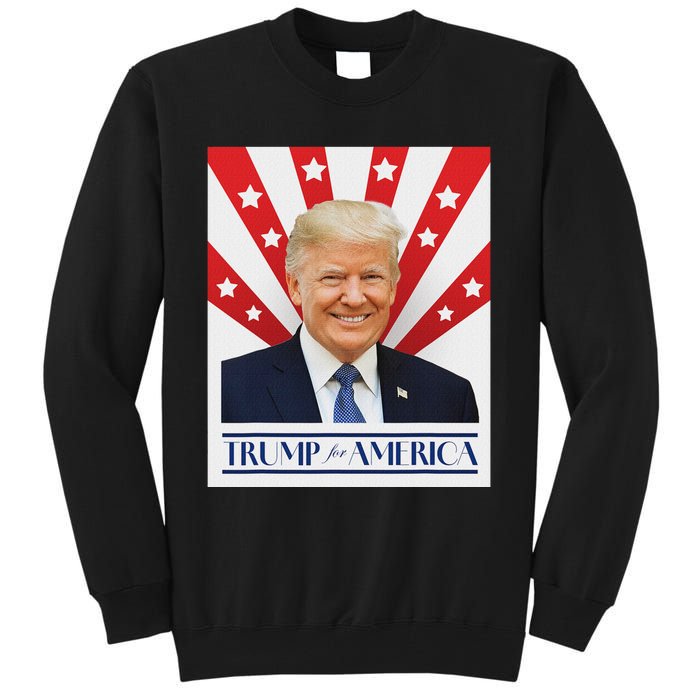 Trump For America 2024 Presidential Election Tall Sweatshirt