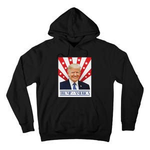 Trump For America 2024 Presidential Election Tall Hoodie