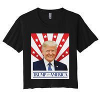 Trump For America 2024 Presidential Election Women's Crop Top Tee