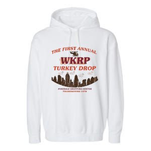 The First Annual Wkrp Turkey Drop Garment-Dyed Fleece Hoodie