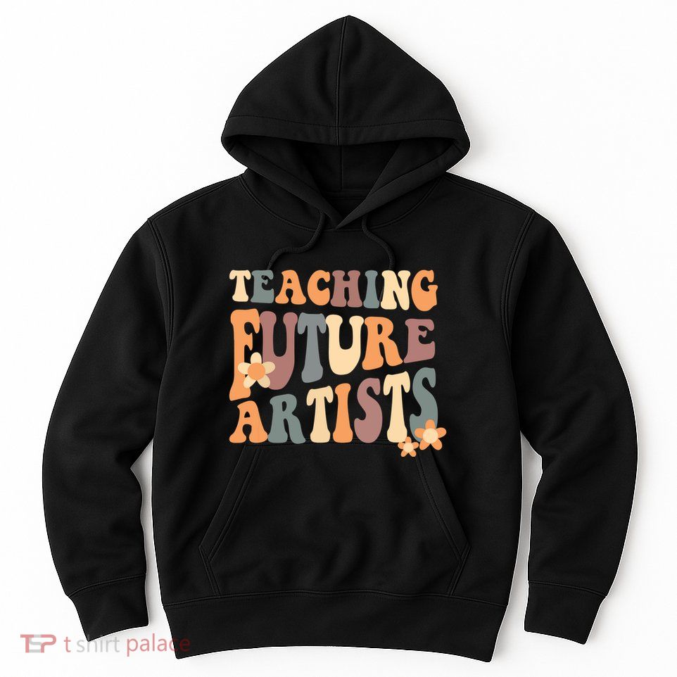 Teaching Future Artists Retro Teacher Students Hoodie