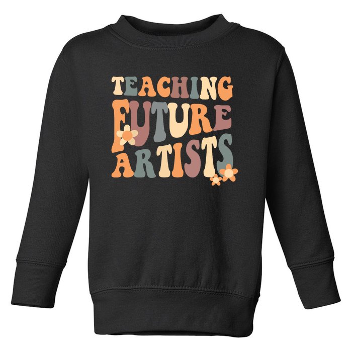 Teaching Future Artists Retro Teacher Students Toddler Sweatshirt