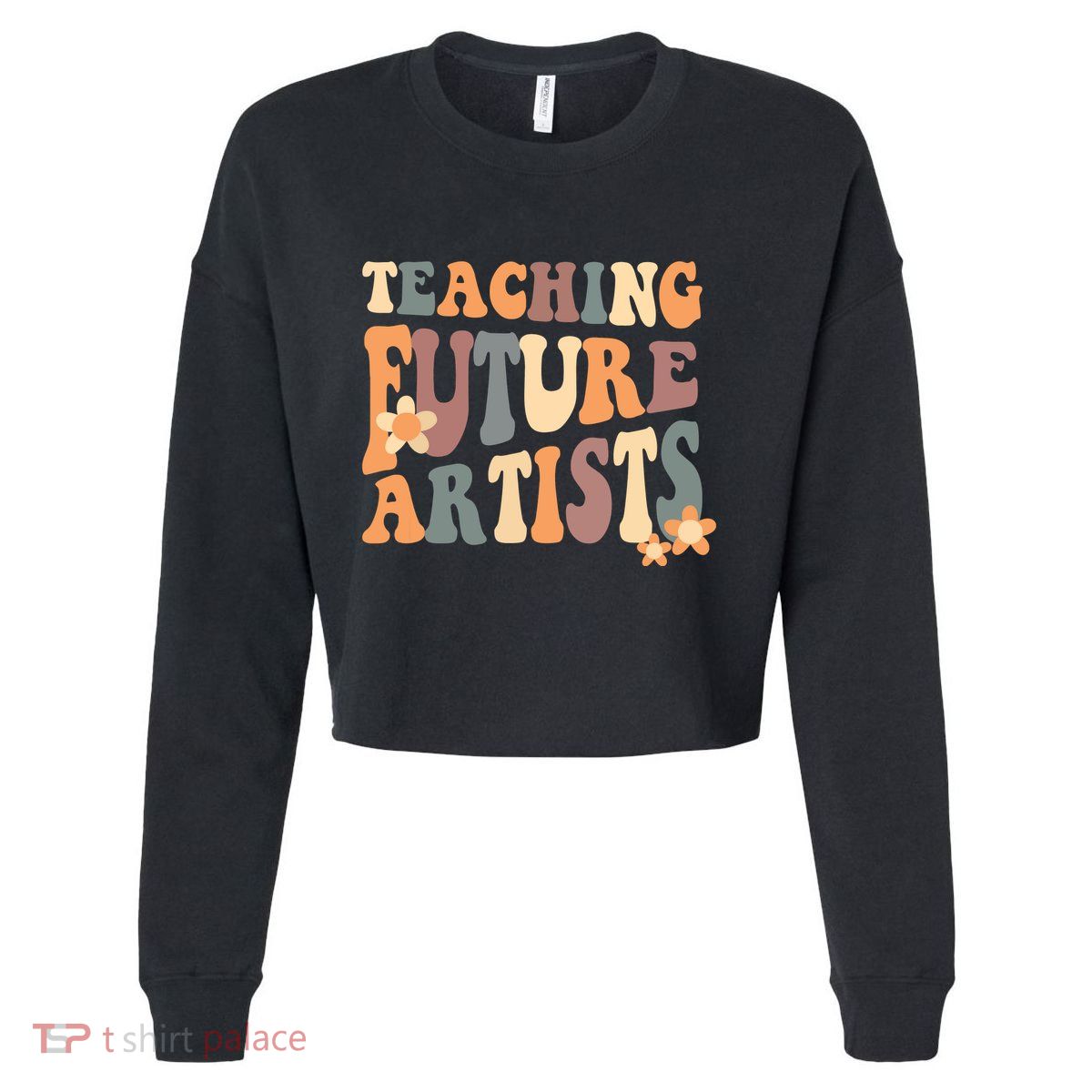 Teaching Future Artists Retro Teacher Students Cropped Pullover Crew