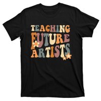 Teaching Future Artists groovy Teacher Students T-Shirt