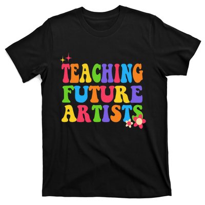 Teaching Future Artists  T-Shirt