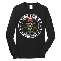 Time For A Mega Pint Long Sleeve Shirt
