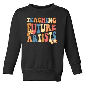 Teaching Future Artists Women Toddler Sweatshirt