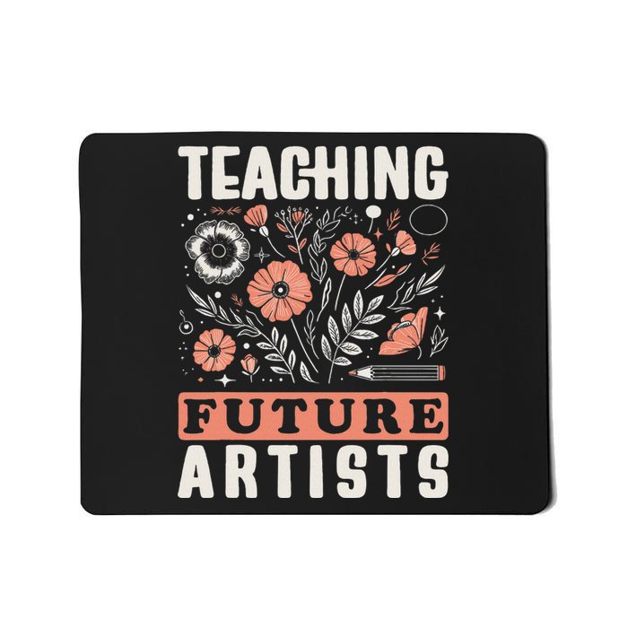 Teaching Future Artists Design For Art Teachers And Lovers Mousepad