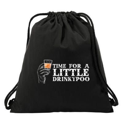 Time For A Little Drinkypoo Drink Drinking Drinks Funny Drawstring Bag