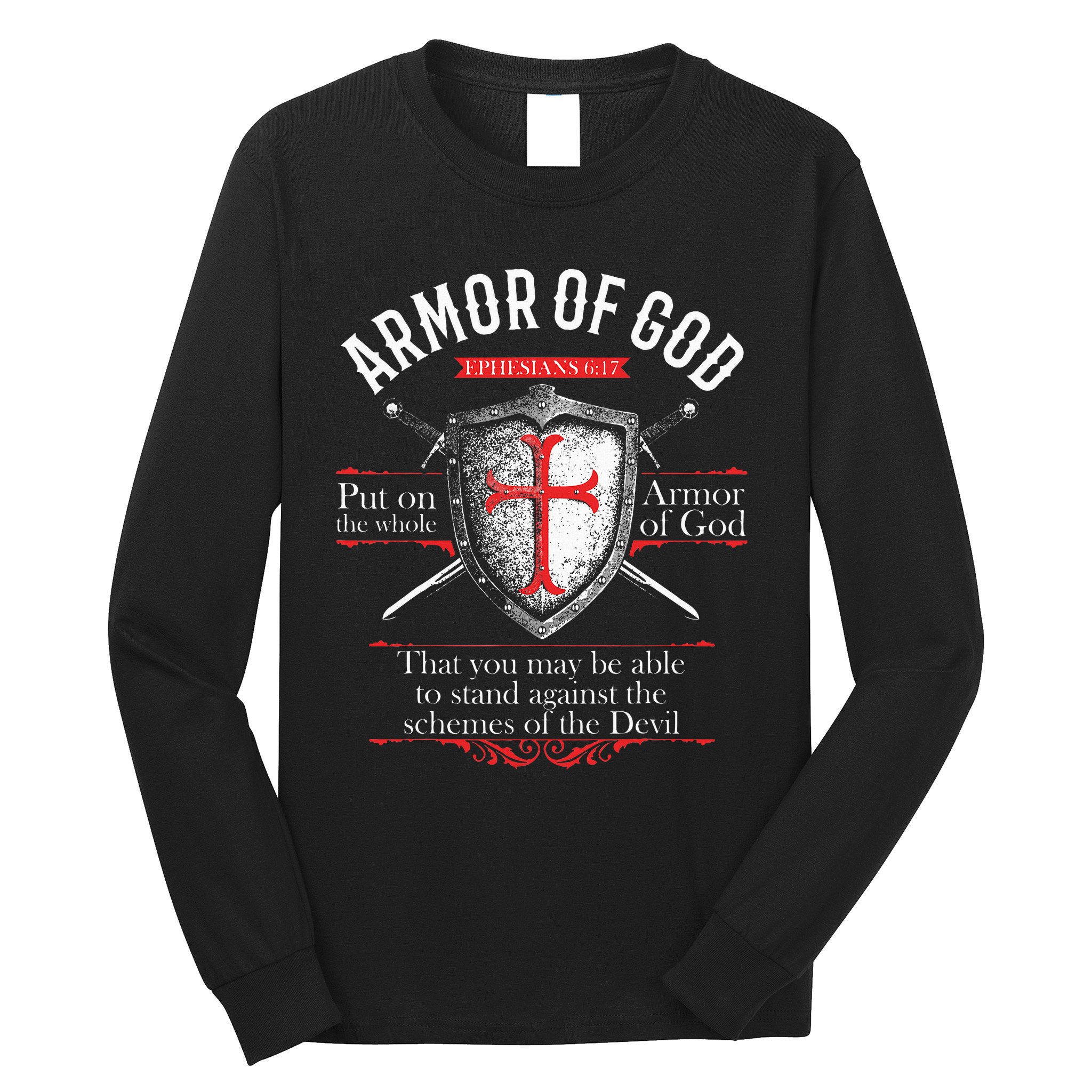 The Full Armor Of God Ephesians 617 Long Sleeve Shirt