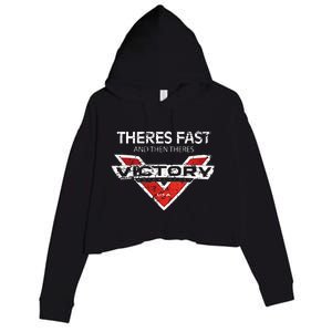 Theres Fast And Then Theres Victory Crop Fleece Hoodie