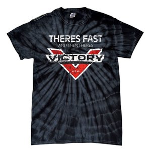 Theres Fast And Then Theres Victory Tie-Dye T-Shirt