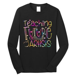 Teaching Future Artists Women Teacher Art Back To School Long Sleeve Shirt