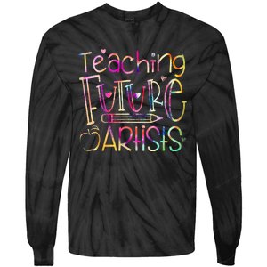 Teaching Future Artists Women Teacher Art Back To School Tie-Dye Long Sleeve Shirt