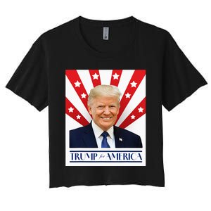 Trump For America 2024 Presidential Election Women's Crop Top Tee