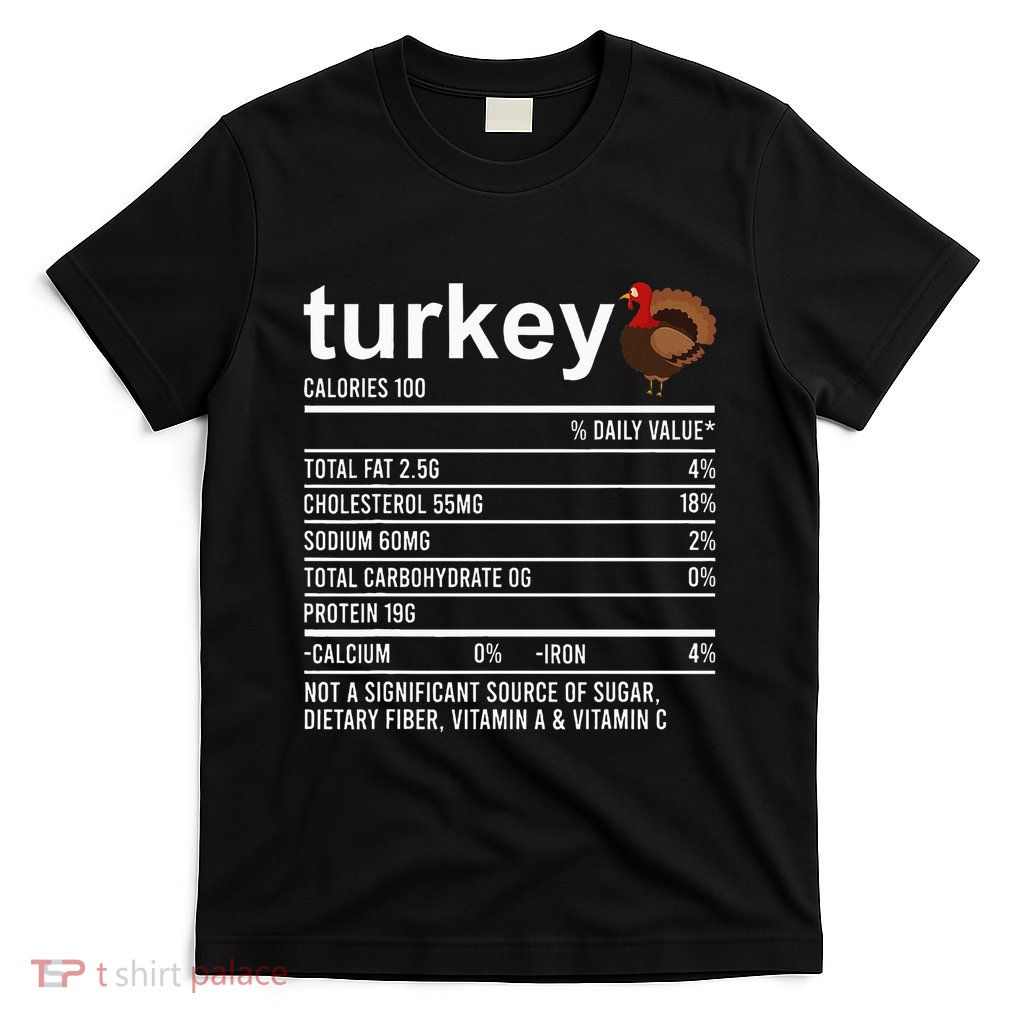Thanksgiving Food Apparel Turkey Nutrition Fact T-Shirt
