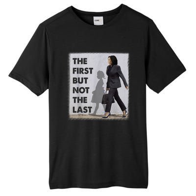 The First But Not The Last Kamala Harris Ruby Bridges Madam Tall Fusion ChromaSoft Performance T-Shirt