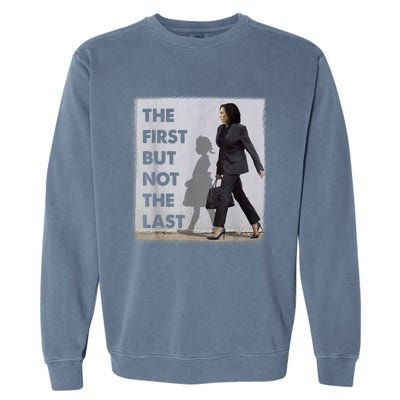 The First But Not The Last Kamala Harris Ruby Bridges Madam Garment-Dyed Sweatshirt