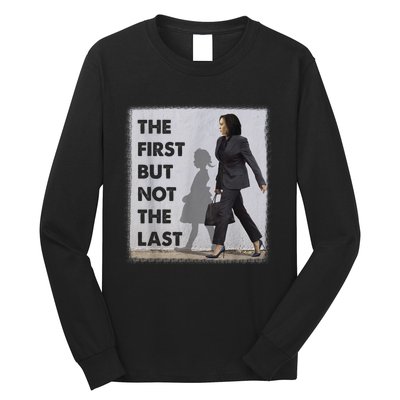 The First But Not The Last Kamala Harris Ruby Bridges Madam Long Sleeve Shirt