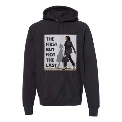 The First But Not The Last Kamala Harris Ruby Bridges Madam Premium Hoodie