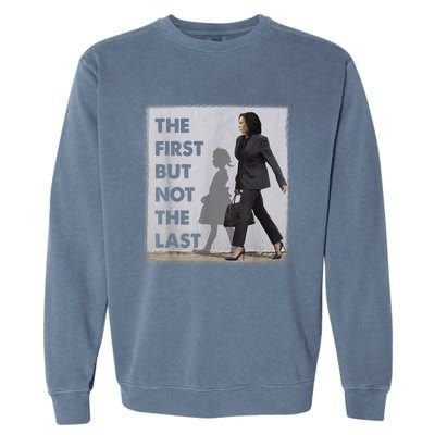 The First But Not The Last Kamala Harris Ruby Bridges Madam Garment-Dyed Sweatshirt