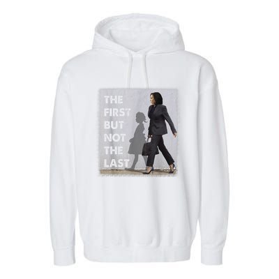 The First But Not The Last Kamala Harris Ruby Bridges Madam Garment-Dyed Fleece Hoodie