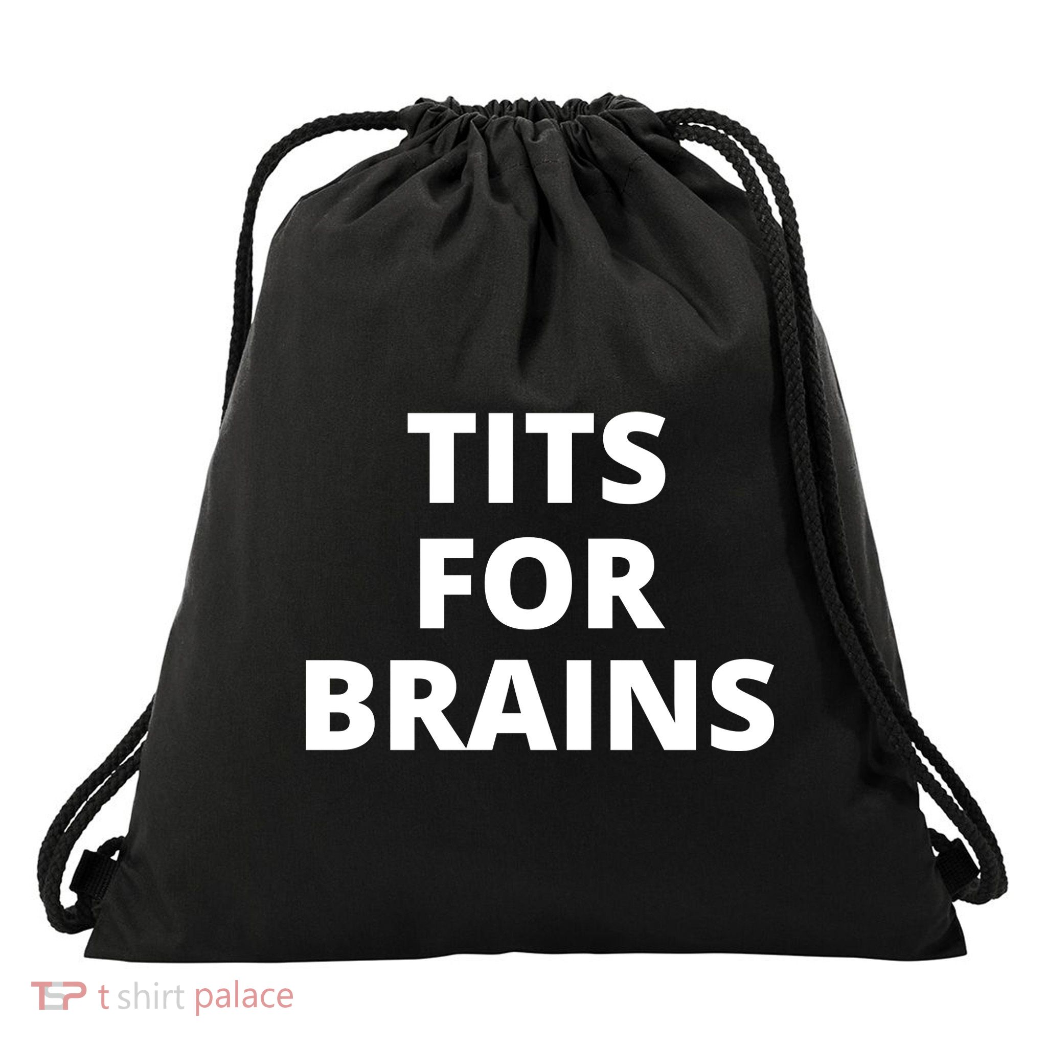 Tits For Brains, Funny Tits Quote, Cool Tits Feminist Idea Drawstring Bag