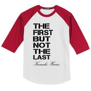 The First But Not The Last Biden Harris Madam Vice President Gift Kids Colorblock Raglan Jersey