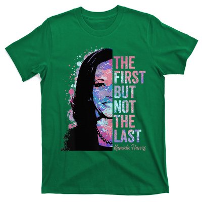 The First But Not The Last Madam President Harris T-Shirt