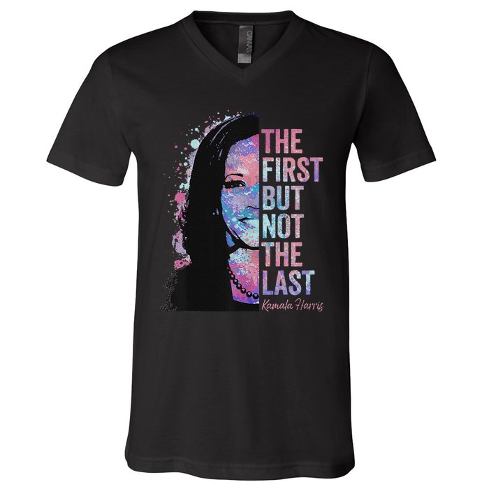 The First But Not The Last Madam President Harris V-Neck T-Shirt