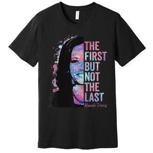 The First But Not The Last Madam President Harris Premium T-Shirt