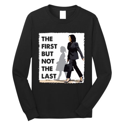 The First But Not The Last Kamala Harris Ruby Bridges Madam Long Sleeve Shirt