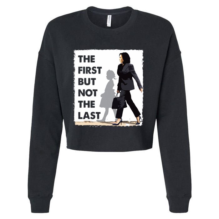 The First But Not The Last Kamala Harris Ruby Bridges Madam Cropped Pullover Crew