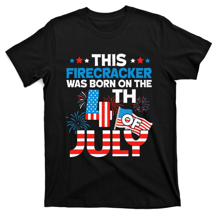 This Firecracker Born on 4th Of July Patriotic Birthday T-Shirt