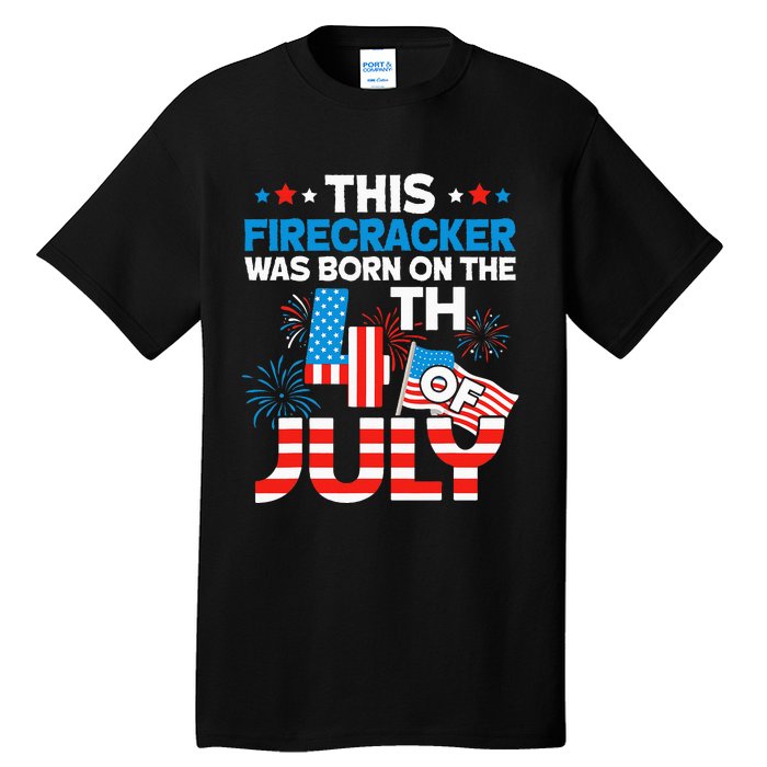 This Firecracker Born on 4th Of July Patriotic Birthday Tall T-Shirt