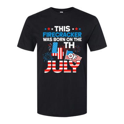 This Firecracker Born on 4th Of July Patriotic Birthday Softstyle CVC T-Shirt