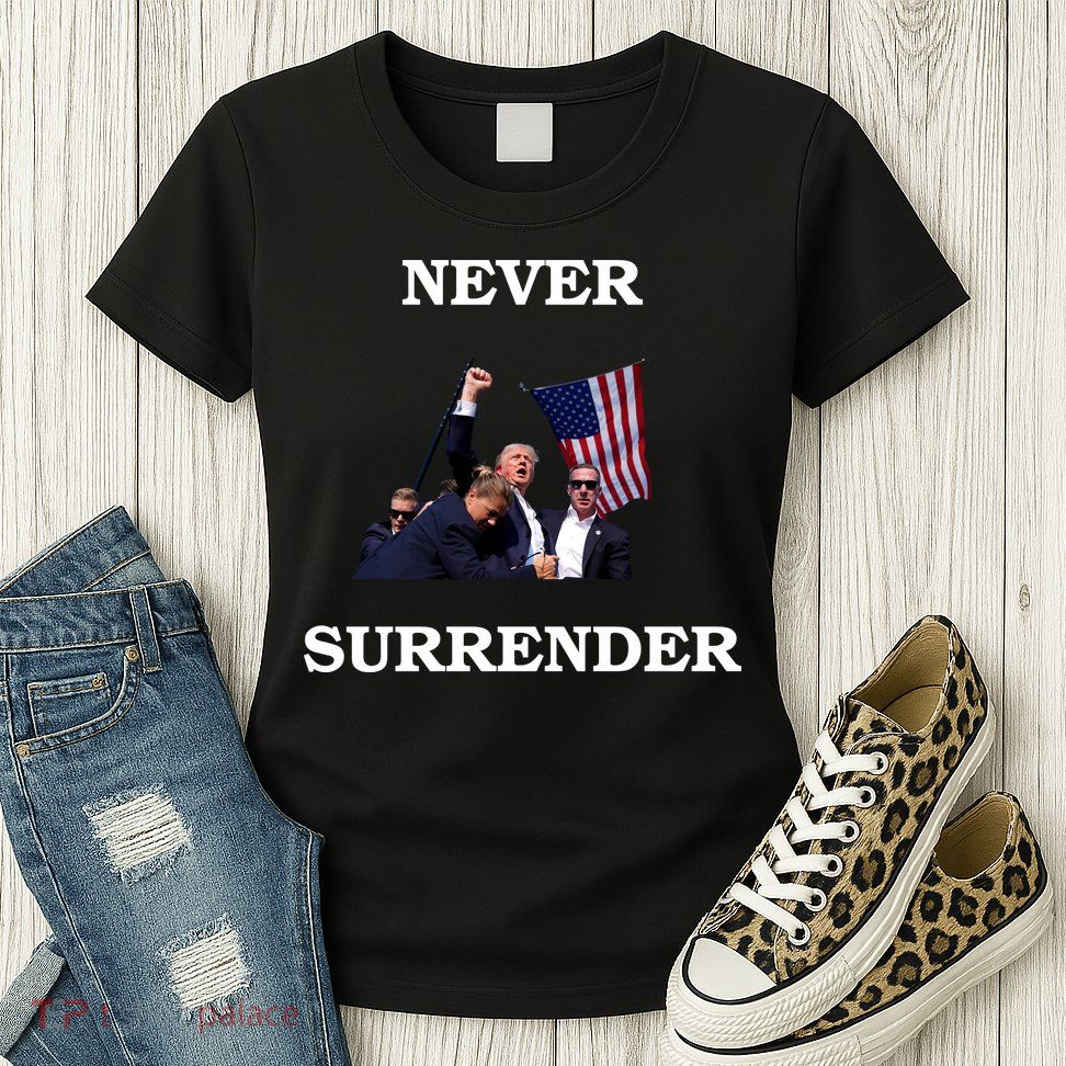 Trump Fist Bump In Air Never Surrender 2024 Womens T-Shirt