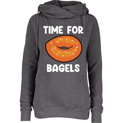 Time For Bagels Funny Bagel Lover Baking Gift Womens Funnel Neck Pullover Hood