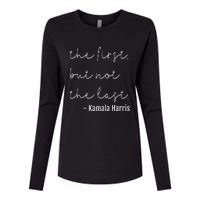 The First But Not The Last I May Be The First Women Womens Cotton Relaxed Long Sleeve T-Shirt