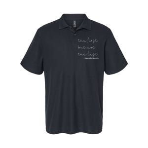 The First But Not The Last I May Be The First Women Softstyle Adult Sport Polo