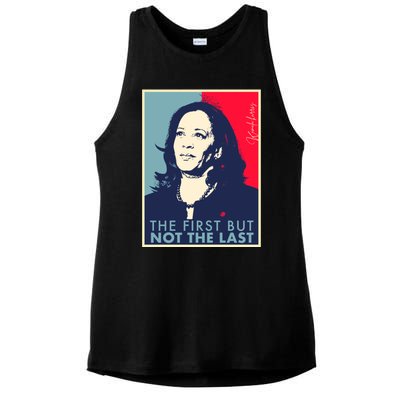 The First But Not The Last Kamala Harris Vp Vice President Ladies PosiCharge Tri-Blend Wicking Tank