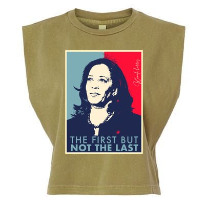 The First But Not The Last Kamala Harris Vp Vice President Garment-Dyed Women's Muscle Tee