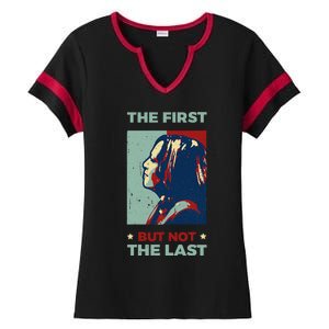 The First But Not The Last Kamala Harris 2024 Vice President Ladies Halftime Notch Neck Tee