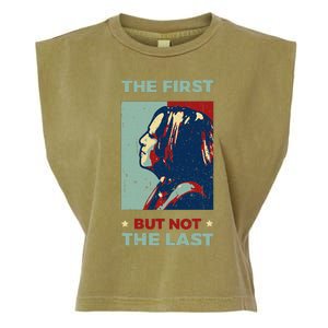 The First But Not The Last Kamala Harris 2024 Vice President Garment-Dyed Women's Muscle Tee